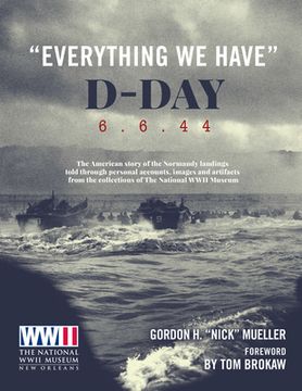 portada Everything we Have: D-Day 6. 6. '44 (en Inglés)