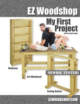 portada My First Project: Easy-to-Build Woodworking Plans for Beginners (en Inglés)
