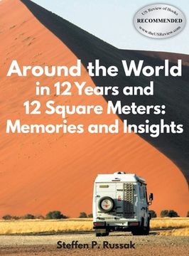 portada Around the World in 12 Years and 12 Square Meters: Memories and Insights (in English)