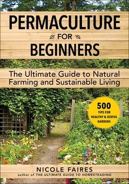 portada Permaculture for Beginners: The Ultimate Guide to Natural Farming and Sustainable Living (en Inglés)