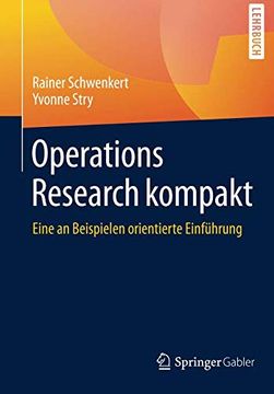 portada Operations Research Kompakt: Eine an Beispielen Orientierte Einführung (en Alemán)