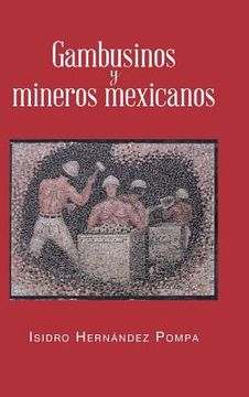 portada Gambusinos y Mineros Mexicanos