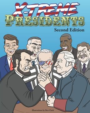 portada X-treme Presidents: Second Edition: A Coloring Book