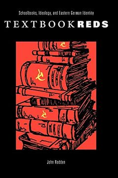 portada Textbook Reds: Schoolbooks, Ideology, and Eastern German Identity (en Inglés)