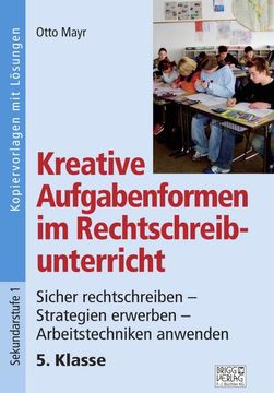 Kreative Aufgabenformen im Rechtschreibunterricht 5. Klasse (in German)
