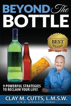 portada Beyond the Bottle: 9 Powerful Strategies to Reclaim Your Life! (in English)