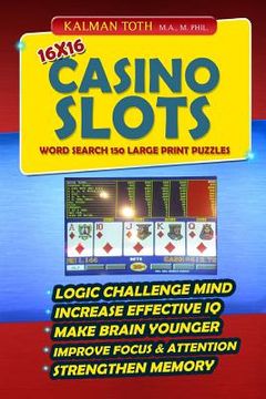 portada 16x16 Casino Slots Word Search 150 Large Print Puzzles (en Inglés)