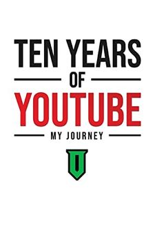 portada Ten Years of Youtube: My Journey (en Inglés)