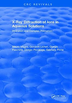 portada X-Ray Diffraction of Ions in Aqueous Solutions: Hydration and Complex Formation (en Inglés)