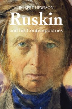 portada Ruskin and His Contemporaries (en Inglés)
