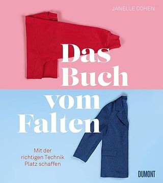 portada Das Buch vom Falten: Mit der Richtigen Technik Platz Schaffen Cohen, Janelle and Goldt, Nina (in German)