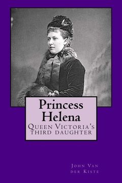 portada Princess Helena: Queen Victoria'S Third Daughter 