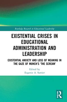portada Existential Crises in Educational Administration and Leadership (Routledge Research in Educational Leadership) (in English)
