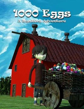 portada 1000 Eggs: "A Mystery Adventure" (en Inglés)