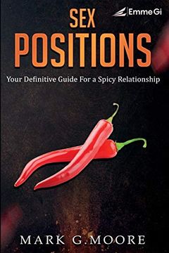 portada Sex Positions: Your Definitive Guide for a Spicy Relationship (en Inglés)