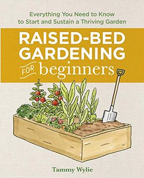 portada Raised bed Gardening for Beginners: Everything you Need to Know to Start and Sustain a Thriving Garden (en Inglés)