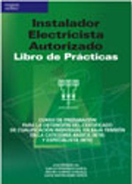 Libro Instalador Electricista Autorizado Libro De Practicas Jose Moreno Gil Carlos Fernandez Isidoro Gormaz David Martin Romo Isbn Comprar En Buscalibre