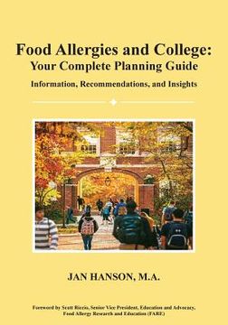 portada Food Allergies and College: Your Complete Planning Guide: Information, Recommendations and Insights