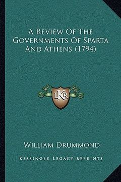 portada a review of the governments of sparta and athens (1794) (in English)
