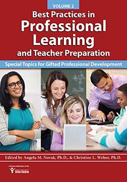portada Best Practices in Professional Learning and Teacher Preparation (Vol. 2): Special Topics for Gifted Professional Development (en Inglés)