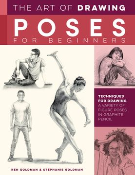 portada The art of Drawing Poses for Beginners: Techniques for Drawing a Variety of Figure Poses in Graphite Pencil (Collector'S Series) (en Inglés)