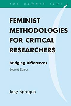 portada Feminist Methodologies for Critical Researchers: Bridging Differences (Gender Lens) (en Inglés)