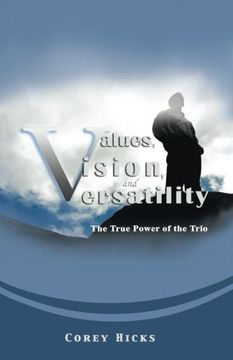 portada Values, Vision, and Versatility: The True Power of the Trio (en Inglés)
