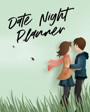 portada Date Night Planner: For Couples Staying In Or Going Out Relationship Goals (en Inglés)
