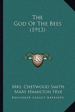 portada the god of the bees (1913) (in English)