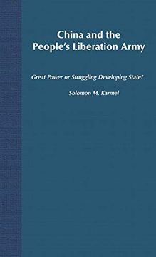 portada China and the People's Liberation Army: Great Power or Struggling Developing State? (en Inglés)
