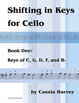 portada Shifting in Keys for Cello, Book One: Keys of c, g, d, f, and B-Flat