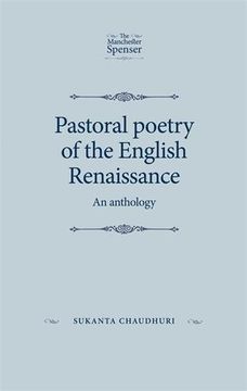 portada Pastoral Poetry of the English Renaissance: An Anthology (The Manchester Spenser Mup) (en Inglés)