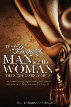 portada The Bronze Man and His Woman: The Nine Heavenly Gifts (en Inglés)