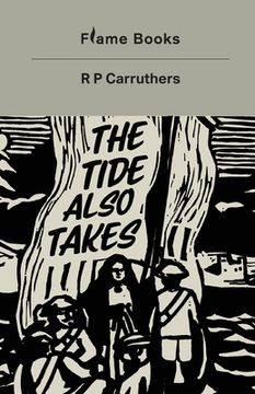 portada The Tide Also Takes (en Inglés)