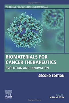 portada Biomaterials for Cancer Therapeutics: Evolution and Innovation (Woodhead Publishing Series in Biomaterials) (en Inglés)