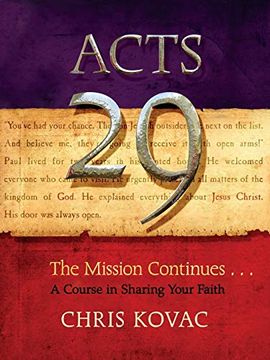 portada Acts 29: The Mission Continues. A Course in Sharing Your Faith: 1 