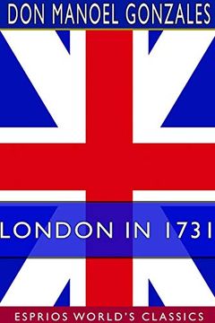 portada London in 1731 (Esprios Classics) (en Inglés)