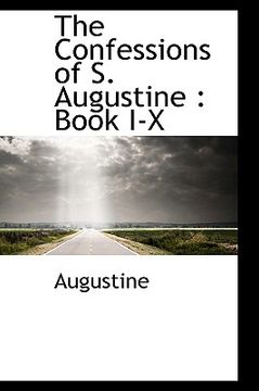 portada the confessions of s. augustine: book i-x (en Inglés)