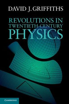 portada Revolutions in Twentieth-Century Physics Paperback (en Inglés)