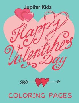 portada Happy Valentine's Day (Coloring Pages) (en Inglés)