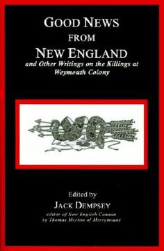portada good news from new england: and other writings on the killings at weymouth colony (en Inglés)