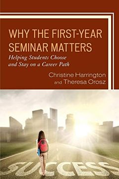 portada Why the First-Year Seminar Matters (en Inglés)