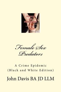 portada Female Sex Predators:: A Crime Epidemic