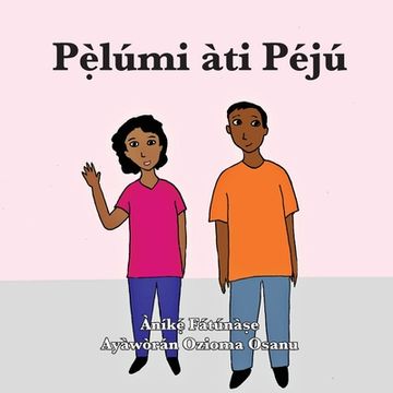 portada P lúmi àti Péjú (en Yoruba)