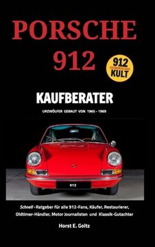 portada Porsche 912 Kaufberater: Schnell-Ratgeber für alle Porsche 912-Fans, (en Alemán)