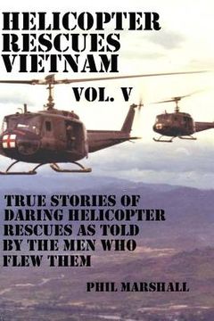portada Helicopter Rescues Vietnam Volume V (en Inglés)