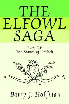portada the elfowl saga: part iii: the stones of gralich (en Inglés)