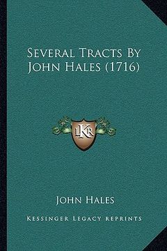 portada several tracts by john hales (1716) (en Inglés)