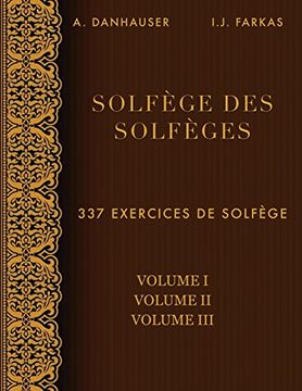 portada Solfège des Solfèges, Volume 1, Volume 2 et Volume 3: 337 Exercices de Solfège (en Francés)