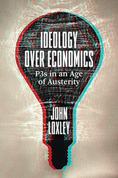 portada Ideology Over Economics: P3s in an age of Austerity